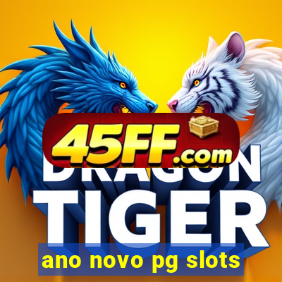 ano novo pg slots